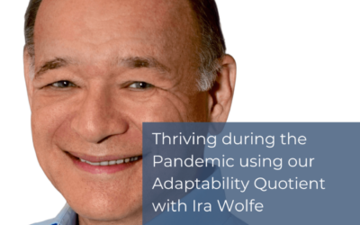 Thriving during the Pandemic using AQ with Ira Wolfe