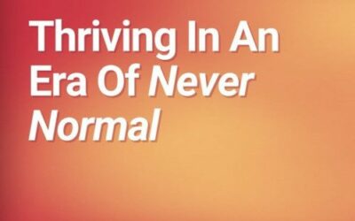 Thriving In An Era Of Never Normal with Ira Wolfe