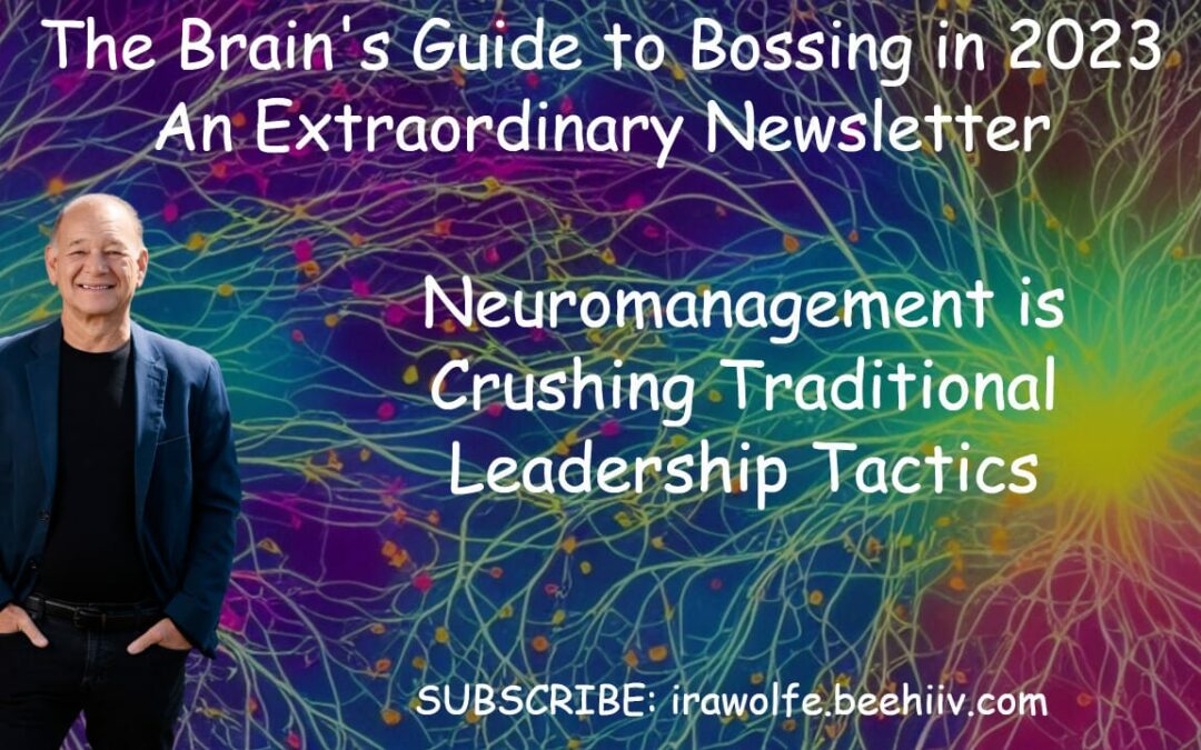 019. Brains Over Brawn: Neuromanagement is Crushing Traditional Leadership Tactics