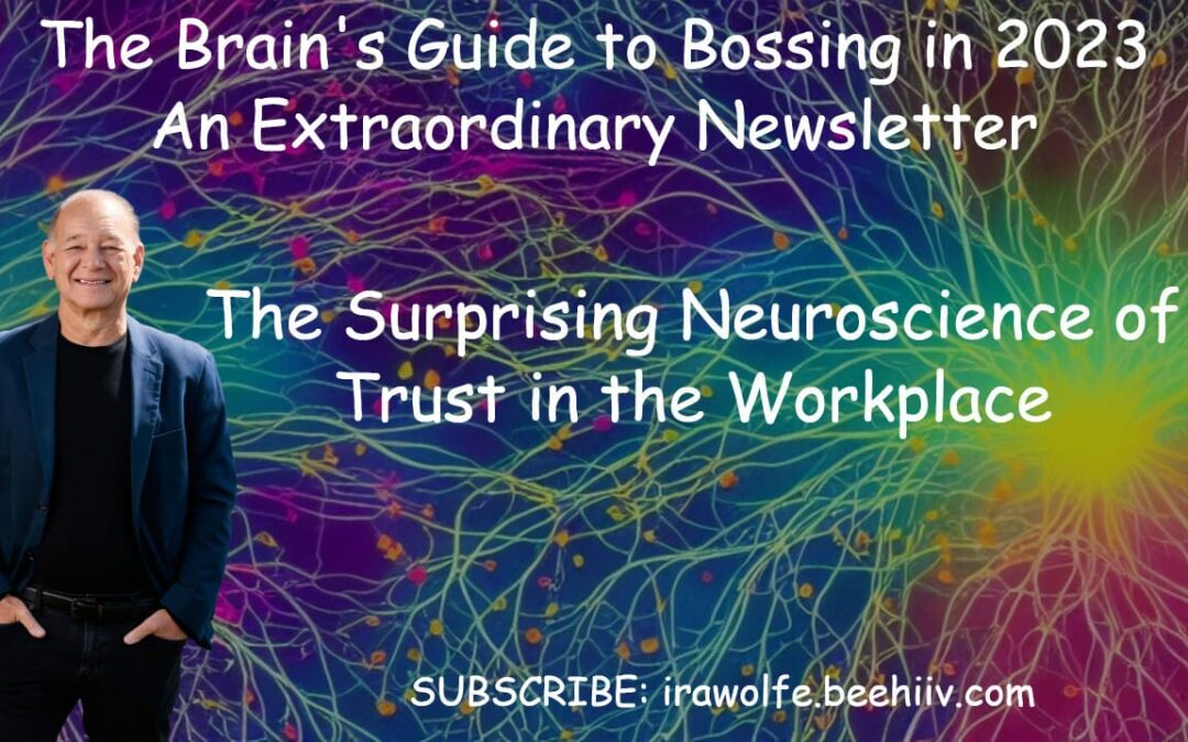 017. The Surprising Neuroscience of Trust in the Workplace